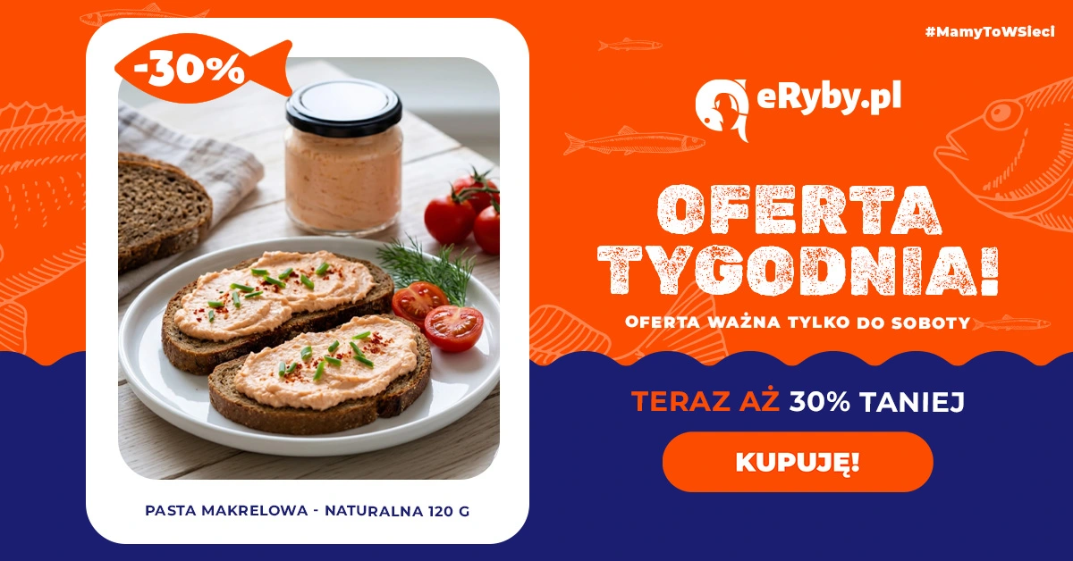 Produkt Tygodnia: pasta makrelowa - 30%