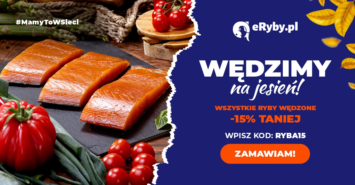 Wędzimy na jesień! -15% na wszystkie ryby wędzone
