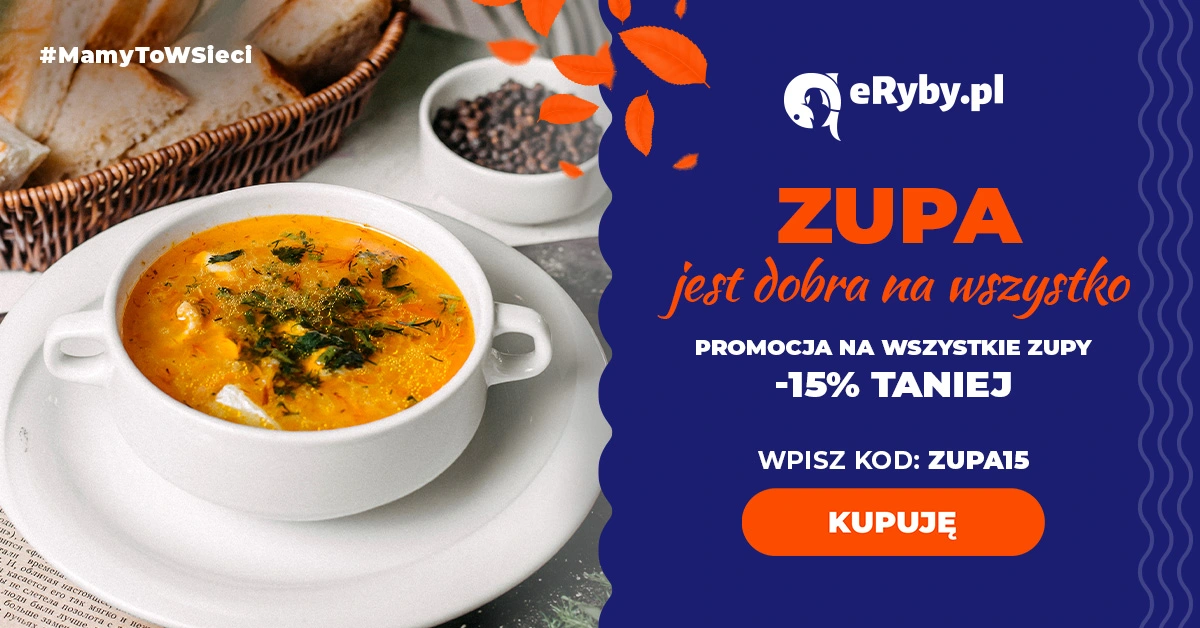 Wszystkie nasze zupy - 15% taniej